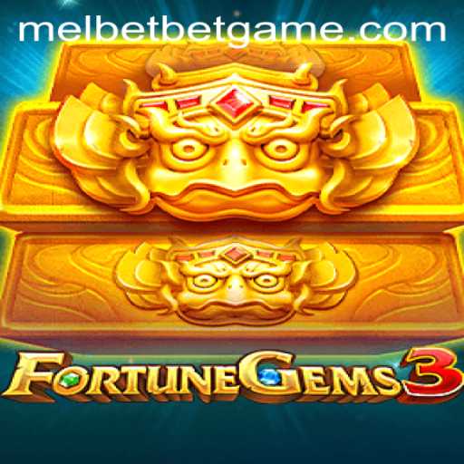 Unlock the Thrills of FortuneGems3 on Melbet