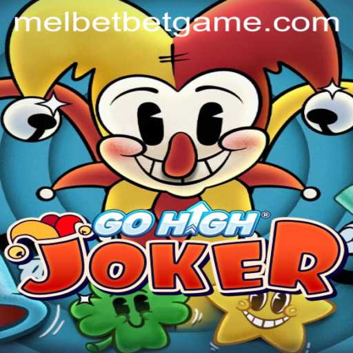 Exploring the Exciting World of GoHighJoker: A Dive into Melbet Game