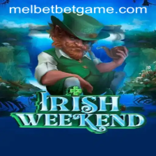 Discover the Excitement of IrishWeekend: A Melbet Game Adventure