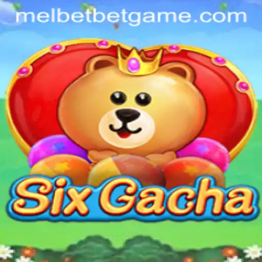 Exploring SixGacha: A Comprehensive Guide to the Melbet Game Phenomenon
