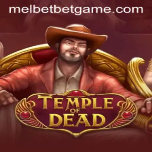 The Thrilling World of TempleofDead: An In-Depth Look at the Melbet Game
