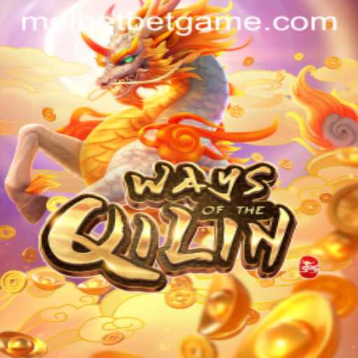 Exploring WaysoftheQilin: A Melbet Game Experience